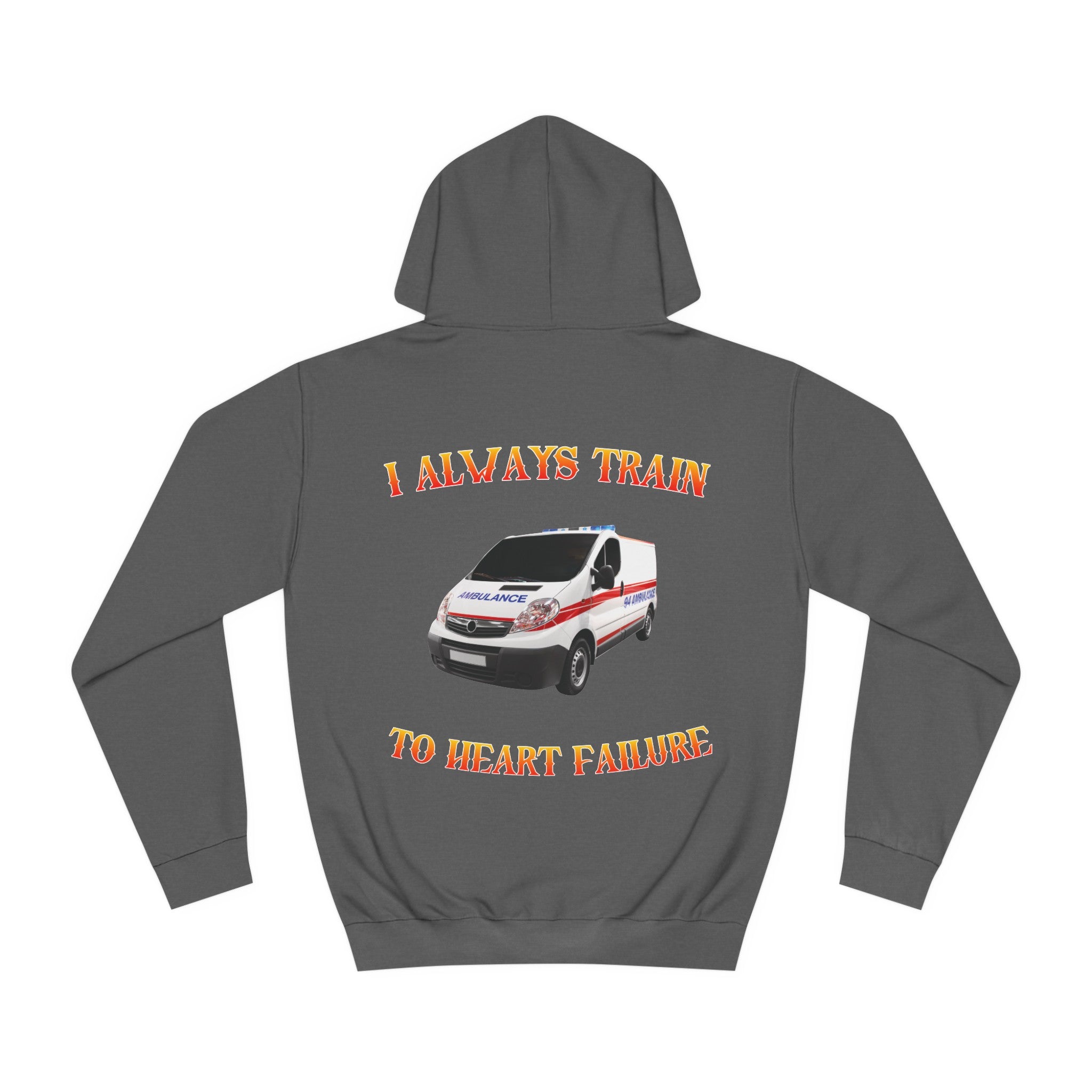 Heart Failure Hoodie