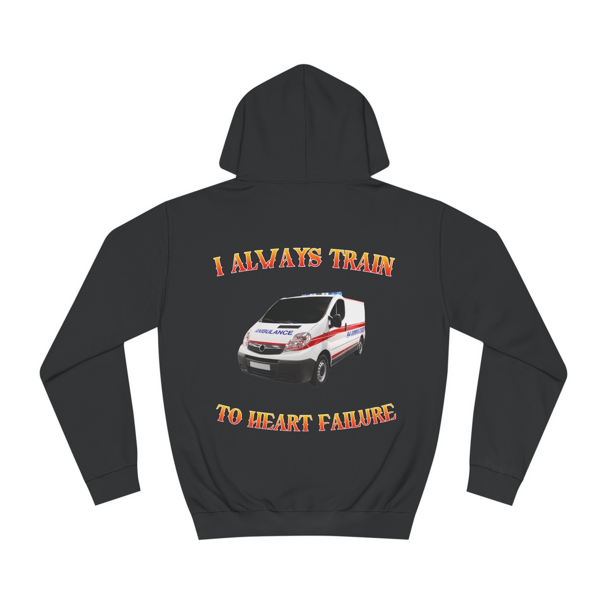 Heart Failure Hoodie